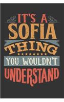 Its A Sofia Thing You Wouldnt Understand