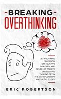 Breaking Overthinking