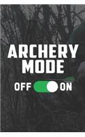 Archery Mode On