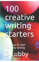100 creative writing starters