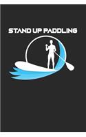 Stand up paddling: 6x9 SUP - lined - ruled paper - notebook - notes