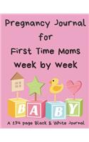 Pregnancy Journal for First time Moms Week by Week: A Black & White Memory Book, Journal and Organiser, A Gift for Mom to Be