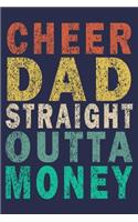 Mens Cheer Dad Straight Outta Money