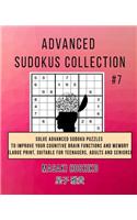 Advanced Sudokus Collection #7: Solve Advanced Sudoku Puzzles To Improve Your Cognitive Brain Functions And Memory (Large Print, Suitable For Teenagers, Adults And Seniors)