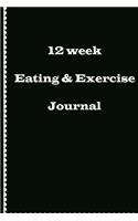12 week Eating And Exercise Journal