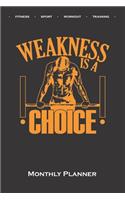 Calisthenics "Weakness is a Choise" Monthly Planner
