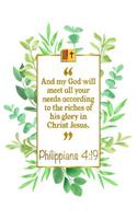 And My God Will Meet All Your Needs According to the Riches of His Glory in Christ Jesus: Philippians 4:19 Bible Journal