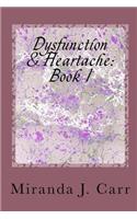 Dysfunction & Heartache