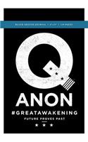 Q Anon +++ #GreatAwakening Blank Sketch Journal 6x9