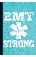 EMT Strong: Medical Technician Composition Book Journal, Notebook, EMT Lined Journal, Medical Writing Workbook