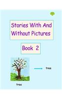 Stories With And Without Pictures Book 2