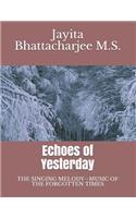 Echoes of Yesterday