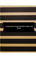Construction Superintendent Daily Log Book: Construction Log Book