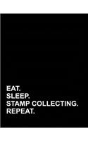 Eat Sleep Stamp Collecting Repeat: Accounts Journal(19 Accounts Journal)