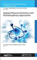 Applied Physical Chemistry with Multidisciplinary Approaches