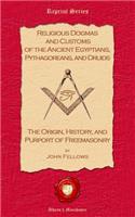 Religious Dogmas and Customs of the Ancient Egyptians, Pythagoreans, and Druids