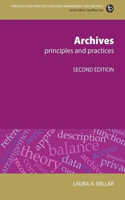 Archives: Principles and practices(Principles and Practice in Records Management and Archives)
