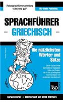 Sprachführer Deutsch-Griechisch und Thematischer Wortschatz mit 3000 Wörtern: (119 German Collection)