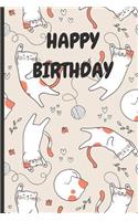 Happy Birthday: Cat Themed Birthday Journal and Memories Book, Can Be Used as a Guestbook and Keepsake