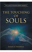 Touching of Souls: The Ghost Runner Series Book 3
