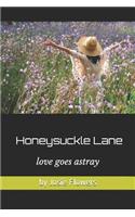 Honeysuckle Lane