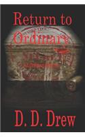 Return to Ordinary