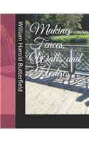 Making Fences, Walls and Hedges