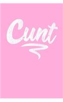 Cunt: Diary Planner Workbook