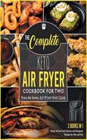 The Complete Keto Air Fryer Cookbook for Two [2 in 1]: Plenty of Low-Carb Choices and Ketogenic Recipes for Him and Her [with Pictures Included]