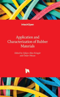 Application and Characterization of Rubber Materials