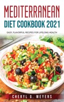 Mediterranean Diet Cookbook 2021