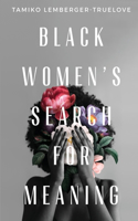 Black Women's Search for Meaning