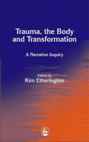 Trauma, the Body and Transformation