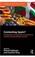 Contesting Spain? the Dynamics of Nationalist Movements in Catalonia and the Basque Country