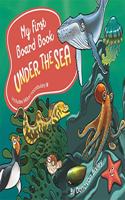 My First Board Book: Under the Sea: (My First Board Book)
