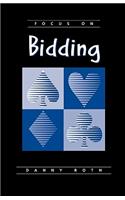 Focus on Bidding