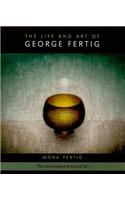 The Life and Art of George Fertig