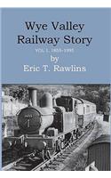 Wye Valley Railway Story