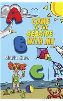 ABC, Come to the Seaside with Me