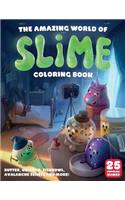 The Amazing World Of Slime Coloring Book