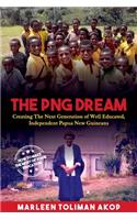 The PNG Dream