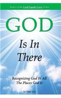 GOD Is In There