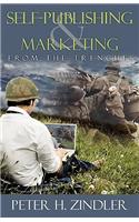 Self-Publishing and Marketing from the Trenches