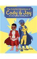 Colorful Adventures of Cody & Jay