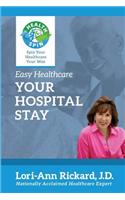 Your Hospital Stay
