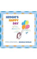 Hedgie's Happy Day