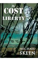 The Cost of Liberty