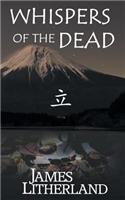 Whispers of the Dead (Miraibanashi, Book 1): (1 Miraibanashi)