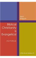 Biblical Christianity is Evangelical