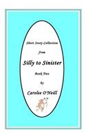 From Silly to Sinister